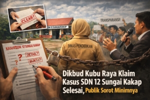 Dikbud Kubu Raya Klaim Persoalan SDN 12 Sungai Kakap Telah Selesai, Publik Minta Penjelasan Detail!??