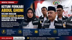 Ketum Forkabi Abdul Ghoni Kecam Dugaan Mubes Ilegal di Depok, Singgung Keterlibatan Senator DPD RI!