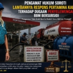 Lemahnya Pengawasan Distribusi BBM Bersubsidi Dinilai Merugikan Negara dan Masyarakat