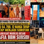 Dugaan Penyimpangan Distribusi BBM Subsidi di Nanga Tayap Jadi Sorotan, Publik Desak Penegakan Hukum Transparan